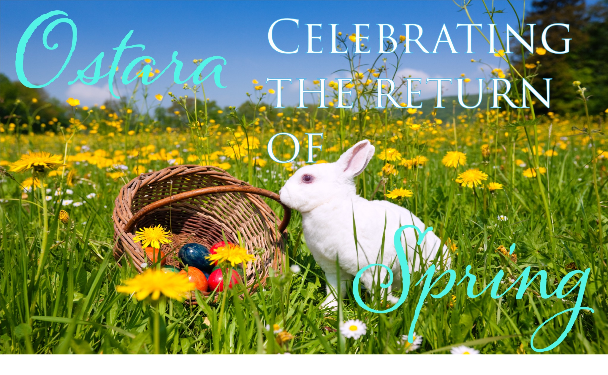 Ostara The Spring Equinox